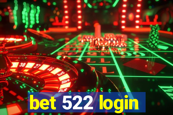 bet 522 login
